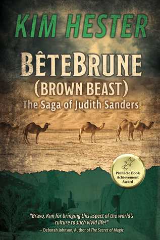 Read Bête Brune (Brown Beast): The Saga of Judith Sanders - Kim Hester file in ePub