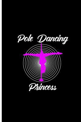 Read Pole Dancing Princess: Princess of Dancing Perfect Gift Dot Grid Notebook/Journal (6x9) -  | ePub