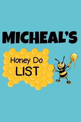 Download Micheal's Honey Do List: Personalized Honey-Do Notebook for Men Named Micheal - Cute Lined Note Book Pad - Novelty Notepad with Lines - Bee Honey To Do List Journal for Men, Husband, Boyfriend, Newlywed or Dad for Birthday or Father's Day Gift - Size 6x9 -  file in PDF