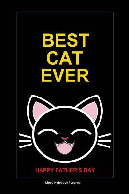 Download Best cat dad ever journal: Father's day appreciation lined notebook 120 pages 6x9 - Father who love cats gift idea -  | PDF