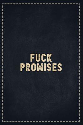 Read Online The Funny Office Gag Gifts: Fuck Promises Composition Notebook Lightly Lined Pages Daily Journal Blank Diary Notepad 6x9 - Theofficeboss | PDF