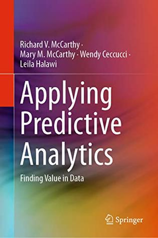 Download Applying Predictive Analytics: Finding Value in Data - Richard V. McCarthy file in ePub