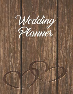 Read Wedding Planner: Love Hearts on Wood Wedding Planner and Organizer Checklists Worksheets 8.5x11 -  | PDF
