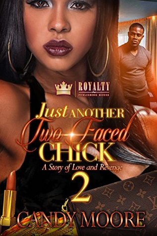 Full Download Just Another Two-Faced Chick 2: A Story of Love and Revenge (Volume 2) - Candy Moore | PDF