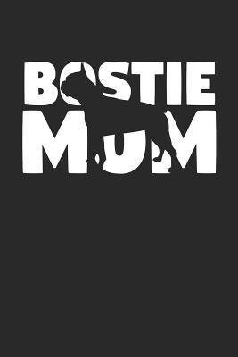 Full Download Bostie Notebook 'Bostie Mom' - Gift for Dog Lovers - Bostie Journal: Medium College-Ruled Journey Diary, 110 page, Lined, 6x9 (15.2 x 22.9 cm) -  file in PDF