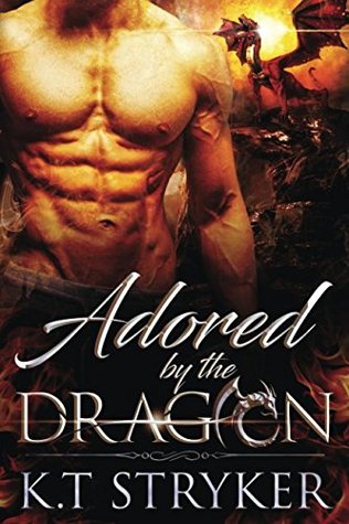 Read Online Adored by The Dragon: (The Dragon Lords - Book 3) - K.T Stryker | PDF