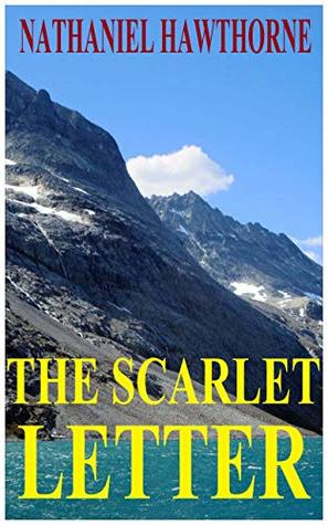 Read Online The Scarlet Letter by Nathaniel Hawthorne (Illustrated) - Nathaniel Hawthorne | PDF