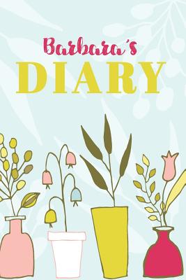 Read Online Barbara Diary: Cute Personalized Diary / Notebook / Journal/ Greetings / Appreciation Quote Gift (6 x 9 - 110 Blank Lined Pages) -  file in ePub
