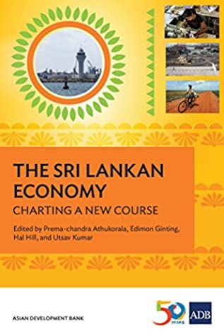 Download The Sri Lankan Economy: Charting A New Course (Country Diagnostic Studies) - Asian Development Bank | ePub