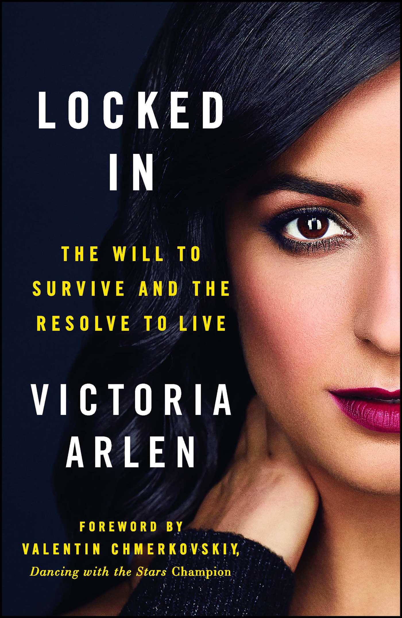 Read Locked In: The Will to Survive and the Resolve to Live - Victoria Arlen file in PDF
