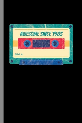 Read Awesome Since 1983: 36th Birthday Celebration Gift Awesome Since 1983 Vintage Retro Party Birth Anniversary (6x9) Lined notebook Journal to write in - Cyril Gordon | ePub