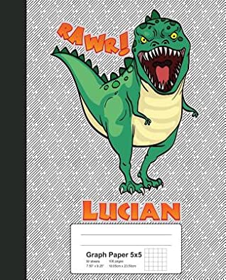 Read Graph Paper 5x5: LUCIAN Dinosaur Rawr T-Rex Notebook -  file in ePub