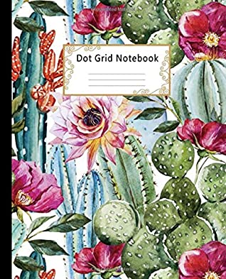 Download Dot grid Notebook: Dotted Paper Journal: Pretty Watercolor Cactus for Graphing Pad, Design Book, Work Book, Planner, Dotted Notebook, Bullet Journal, Sketch Book, Math Book -  file in ePub