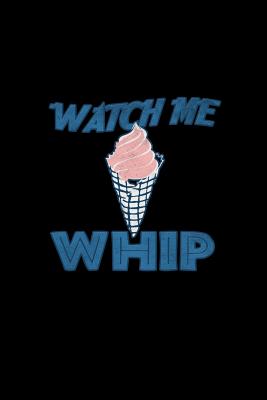 Download Watch the whip: Notebook - Journal - Diary - 110 Lined pages -  file in ePub