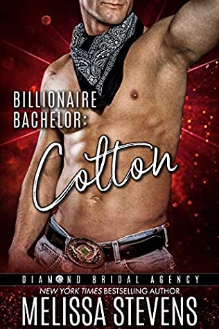 Read Billionaire Bachelor: Colton (Diamond Bridal Agency Book 11) - Melissa Stevens | PDF