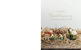 Read Online Psalms of Thanksgiving: A Worship Through the Word Study Journal - Cari Barney file in PDF