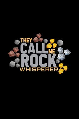Full Download They call me rock whisperer: 6x9 Minerals lined ruled paper notebook notes -  | PDF
