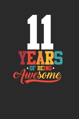 Read Online 11 Years Of Being Awesome: Small Lined Notebook - Awesome Birthday Gift Idea - Awesome Birthday Gifts | PDF