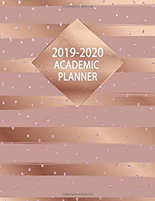 Read Online Academic Planner 2019-2020: Nifty Rose Gold Metallic Weekly & Monthly Student Organizer & Schedule Agenda  Inspirational Quotes, To-Do's, Notes, Vision Boards & More. - Simple Academic Planners file in ePub