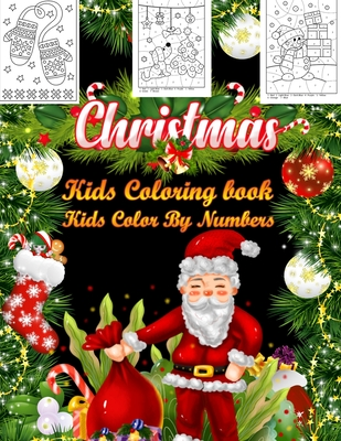 Read Christmas Kids Coloring Book Kids Color By Numbers: 50 Color By Numbers Christmas Coloring Pages for Kids - Coloring Pages Publishing | ePub
