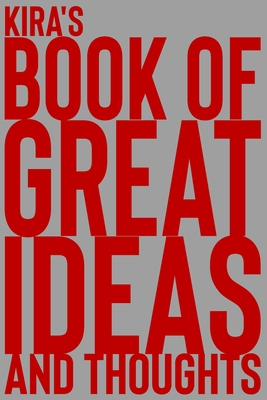 Download Kira's Book of Great Ideas and Thoughts: 150 Page Dotted Grid and individually numbered page Notebook with Colour Softcover design. Book format: 6 x 9 in - 2 Scribble file in ePub