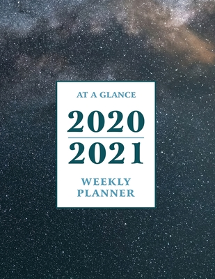 Read At a Glance 2020-2021 Weekly Planner: Starry Night 2 Year / 24 Month Planner for Desk - Jan 2020 - Dec 2021 Calendar Size: 8.5 x 11 - Desk Planner Publishing file in ePub