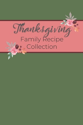 Full Download Thanksgiving Family Recipe Collection: Keepsake Book to Preserve Your Favorite and Traditional Holiday Recipes - Purple Plum Planners file in PDF