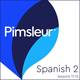 Download Pimsleur Spanish Level 2 Lessons 11-15: Learn to Speak, Understand, and Read Spanish with Pimsleur Language Programs - Pimsleur file in PDF