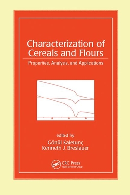 Read Online Characterization of Cereals and Flours: Properties, Analysis and Applications - Gonul Kaletunc | ePub