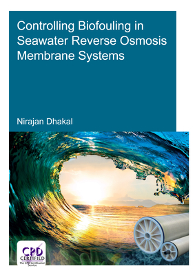 Download Controlling Biofouling in Seawater Reverse Osmosis Membrane Systems - Nirajan Dhakal file in PDF