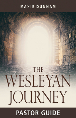 Download The Wesleyan Journey Pastor Guide: A Workbook on Salvation - Maxie Dunnam | ePub